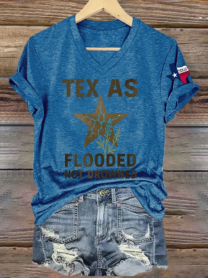 🙏💔Join us in praying for Texas.🙏Women's Texas Flooded Not Drowned Texas Strong Print T-shirt