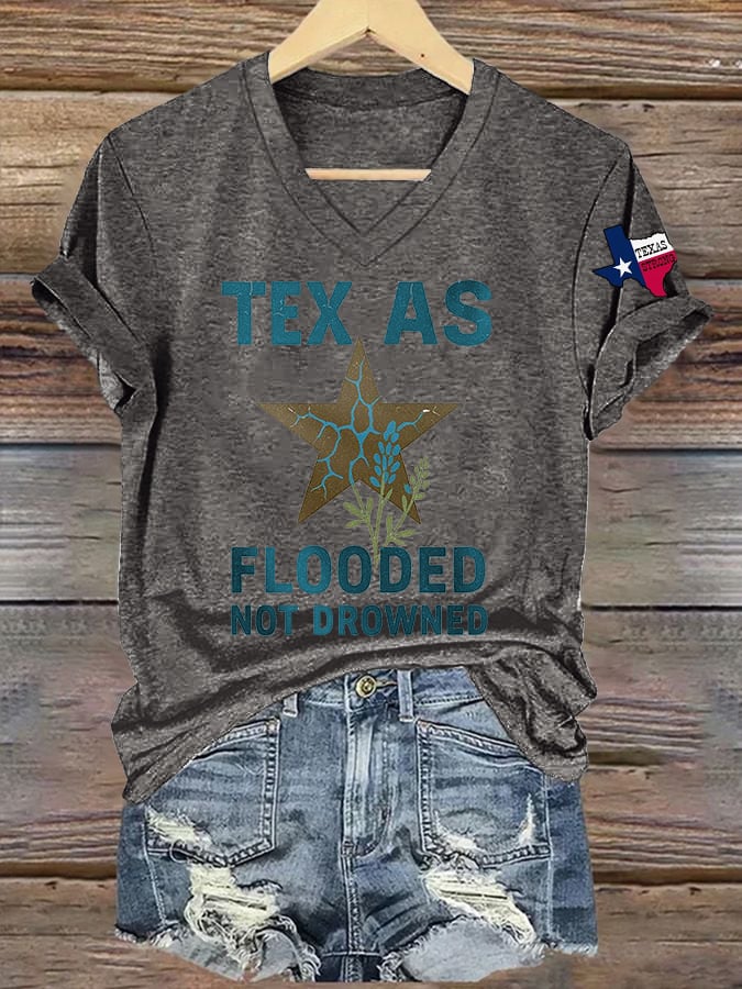 🙏💔Join us in praying for Texas.🙏Women's Texas Flooded Not Drowned Texas Strong Print T-shirt