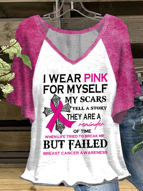 V-Neck Breast Cancer Awareness I Wear Pink For Myself My Scars Tell A Story They Are A Reminder Of Time When Life Tried To Break Me But Failed T-Shirt