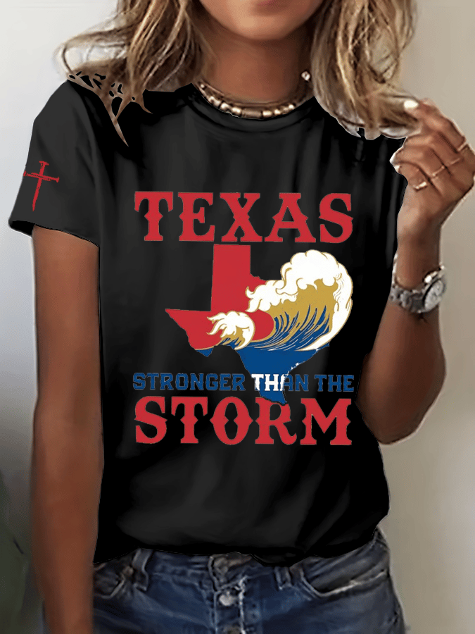 🙏💔Join us in praying for Texas.🙏Women's Texas Strong Than The Storm Print Crew Neck T-Shirt