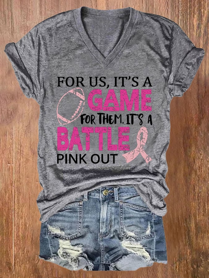 V-neck Breast Cancer Awareness For Us, It's A Game For Them It's A Battle Pink Out T-Shirt