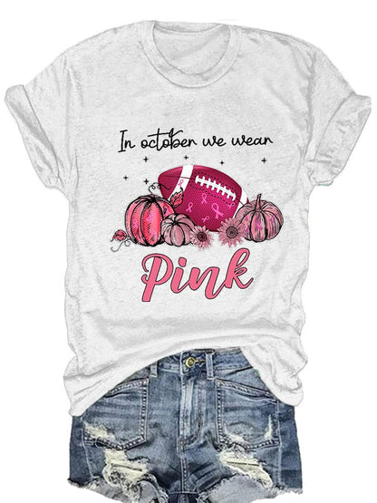 Women'S In october we wear pink Breast Cancer Awareness Print T-Shirt