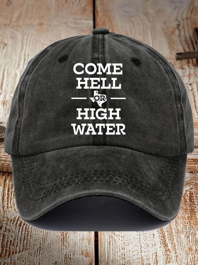🙏💔Join us in praying for Texas.🙏Retro Texas Strong Come Hell Or High Water Print Baseball Cap