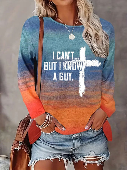 Women's I Can't But I Know A Guy Jesus Long Sleeve T-Shirt