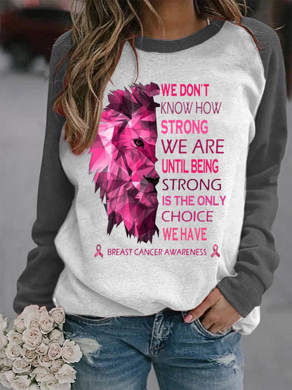 Women's We Don't Know How Strong We Are Breast Cancer Awareness Sweatshirt