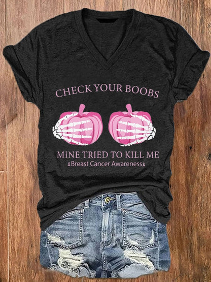 Women's Check Your Boobs Mine Tried To Kill Me Breast Cancer Awareness Print V-Neck T-Shirt