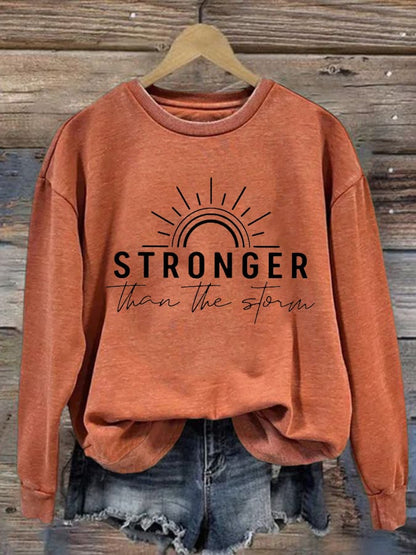 Women'S stronger than the storm Print Sweatshirt