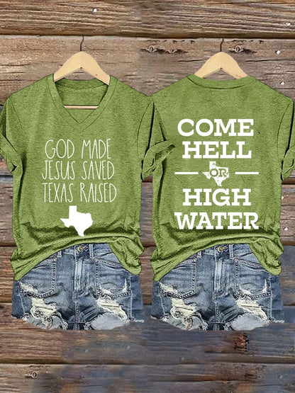 🙏💔Join us in praying for Texas.🙏V-Neck Retro God Made Jesus Saved Texas Raised Come Hell Or High Water Print T-Shirt