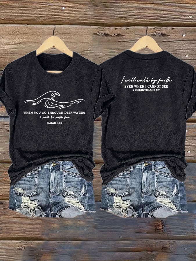 🙏💔Join us in praying for Texas.🙏Women's When You Go Through Deep Waters, I Will Be With You. Isaiah 43:2  Faith Printed T-Shirts
