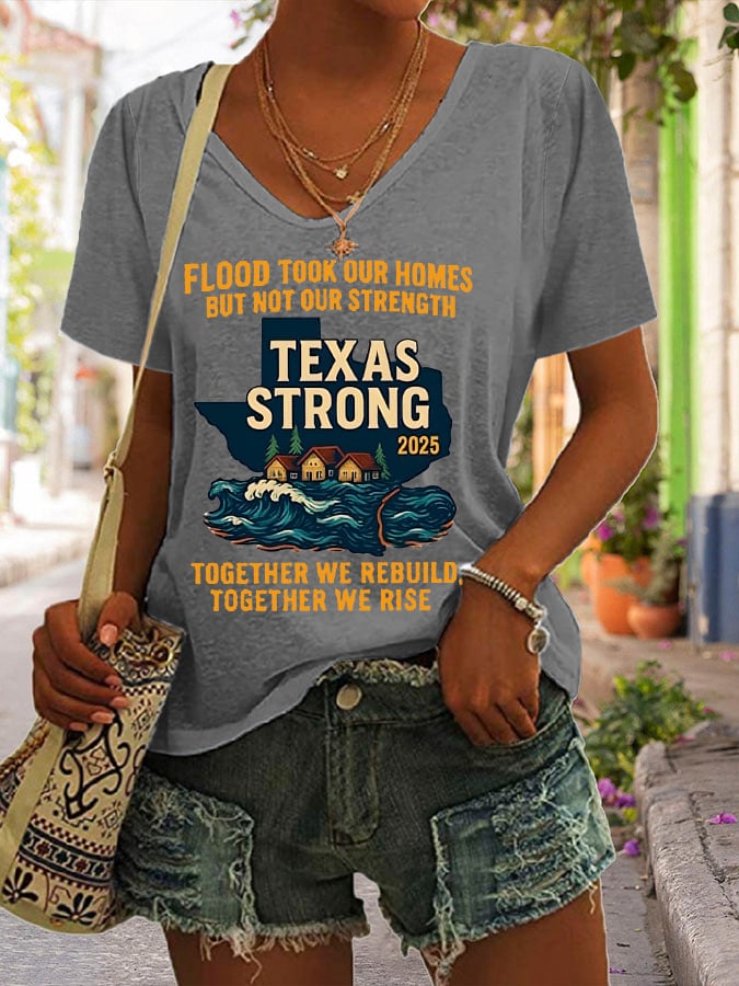🙏💔Join us in praying for Texas.🙏Women's Flood Took Our Homes But Not Our Strength Together We Rebuild Together We Rise Print T-Shirt