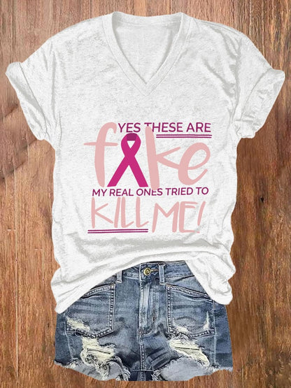 Women's Yes These Are Fake My Real Ones Tried To Kill Me Print Casual T-Shirt