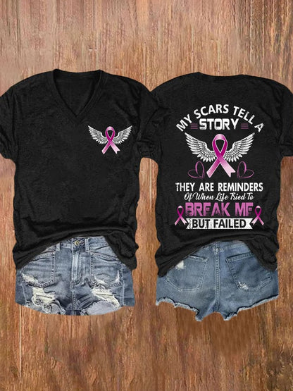 V-Neck Breast Cancer Awareness My Scars Tell A Story They Are Reminders Of When Life Tries To Break Me But Failed Print T-Shirt