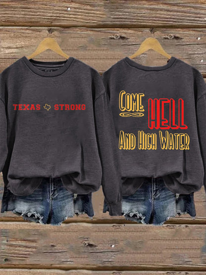 🙏💔Join us in praying for Texas.🙏Retro Texas Strong We Are Texas Come Hell Or High Water Print Sweatshirt