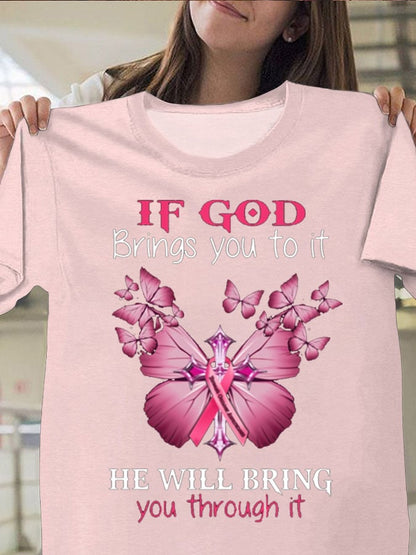 If God Brings You To It He Will Bring You Through It T-Shirt
