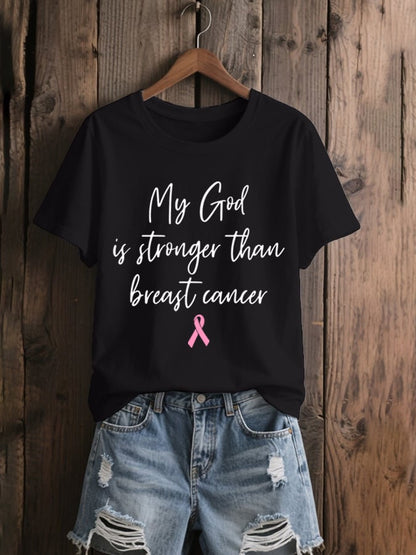 Women's My God Is Stronger Than Breast Cancer Print T-shirt