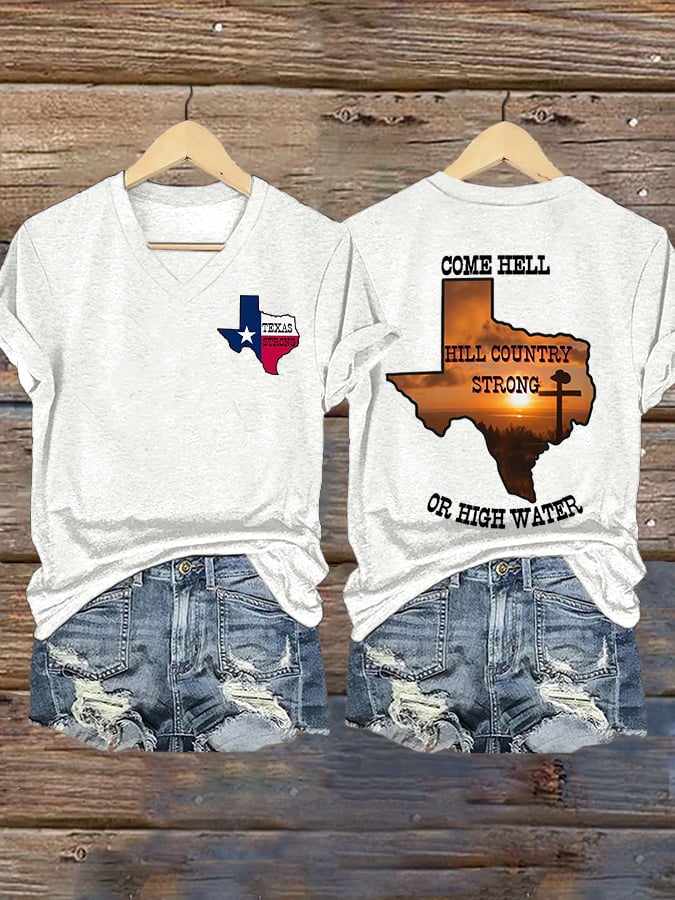 🙏💔Join us in praying for Texas.🙏Women's Texas Strong Come Hell Or High Water Hill Country Print T-shirt