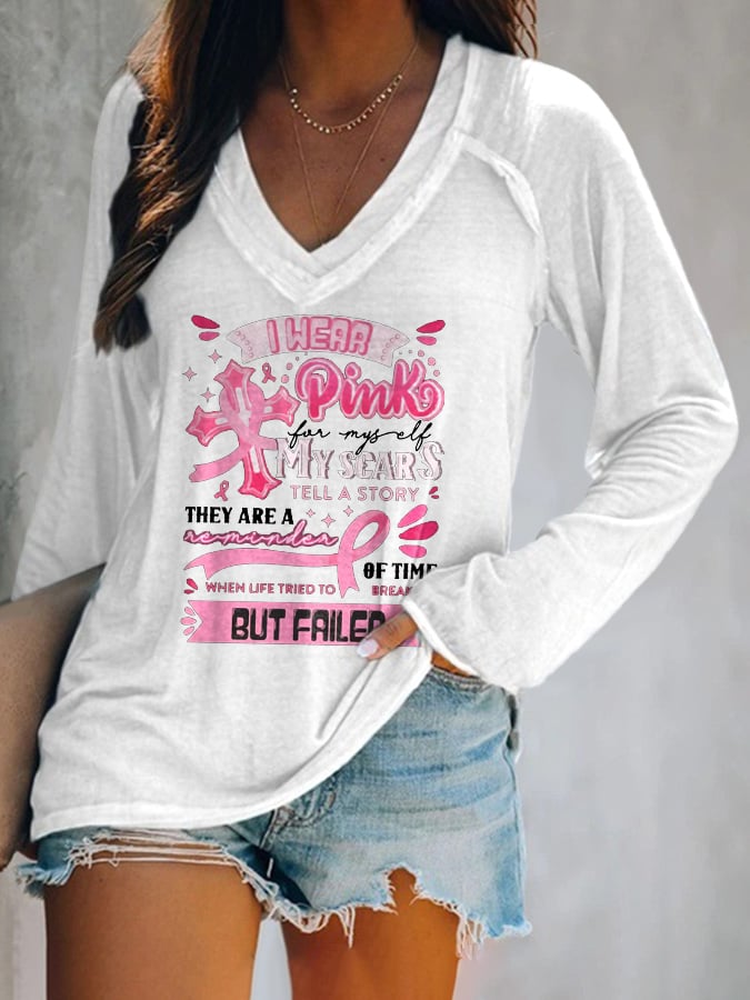 V-Neck Breast Cancer Awareness I Wear Pink For Myself My Scars Tell A Story They Are A Reminder Of Time When Life Tried To Break Me But Failed T-Shirt