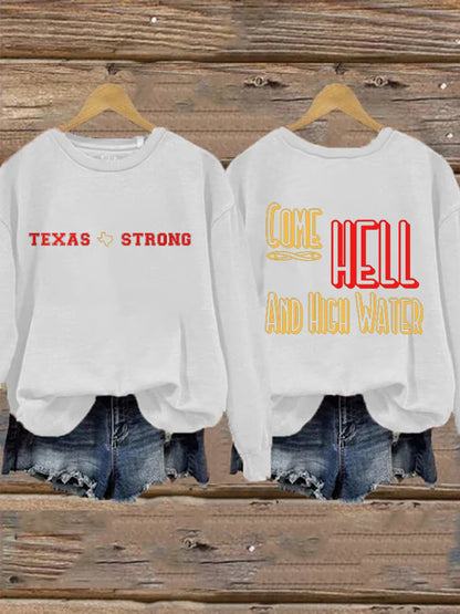 🙏💔Join us in praying for Texas.🙏Retro Texas Strong We Are Texas Come Hell Or High Water Print Sweatshirt