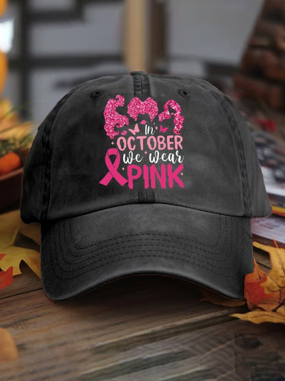 Unisex In October We Wear Pink  Print Baseball Cap