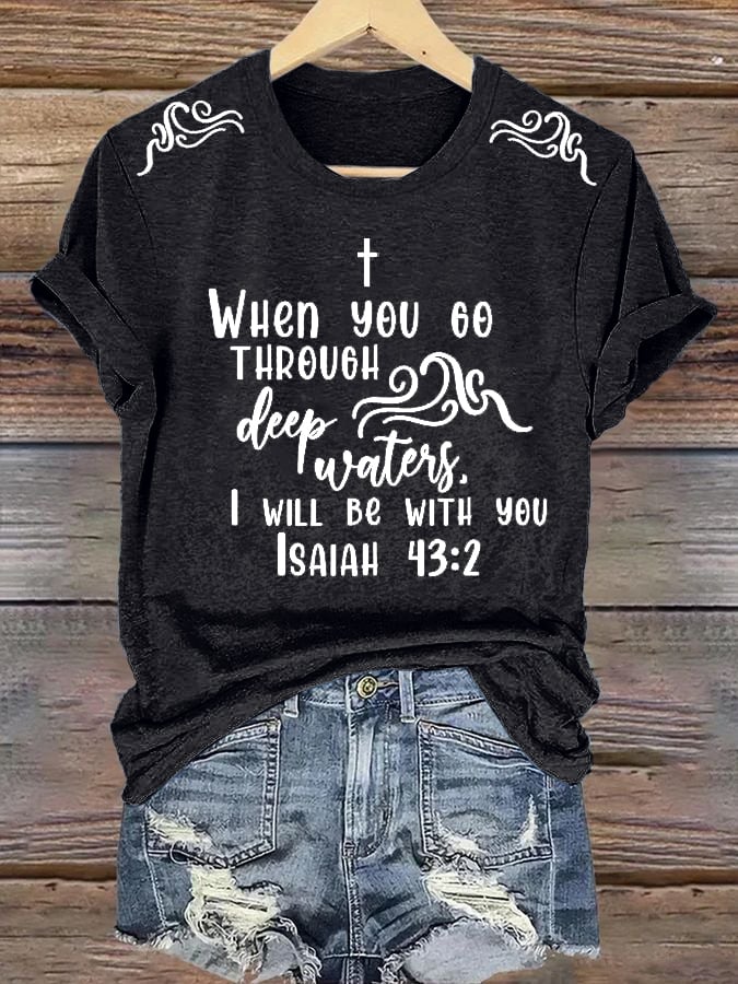 🙏💔Join us in praying for Texas.🙏Women's When You Go Through Deep Waters, I Will Be With You. Isaiah 43:2  Faith Printed T-Shirts