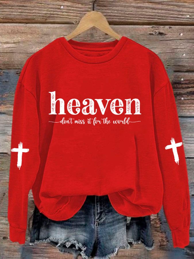 Women'S Heaven Don't Miss It For The World Print Sweatshirt