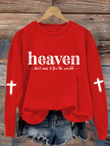 Women'S Heaven Don't Miss It For The World Print Sweatshirt