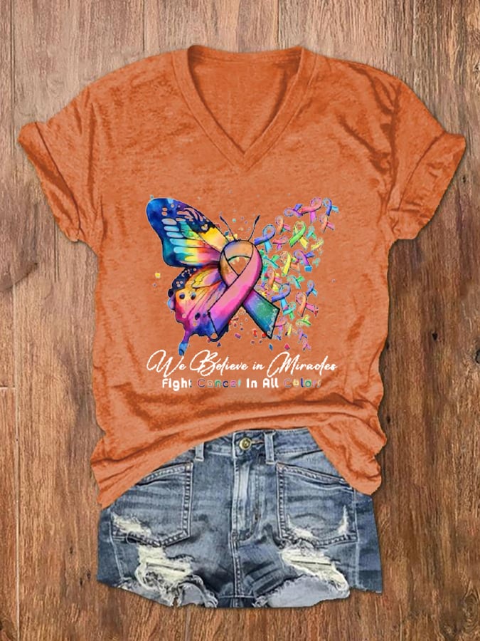 Women's Cancer Butterfly Ribbon We Believe in Miracles Fight In All Color Print V-Neck T-Shirt