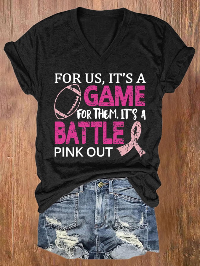 V-neck Breast Cancer Awareness For Us, It's A Game For Them It's A Battle Pink Out T-Shirt