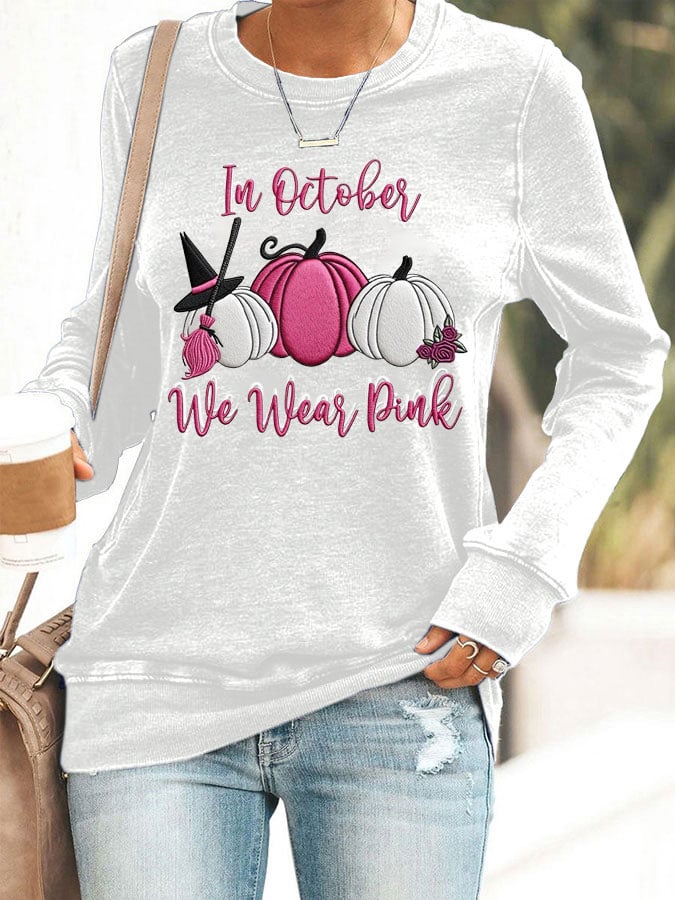 Women's Breast Cancer Awareness In October We Were Pink Printed Sweatshirt