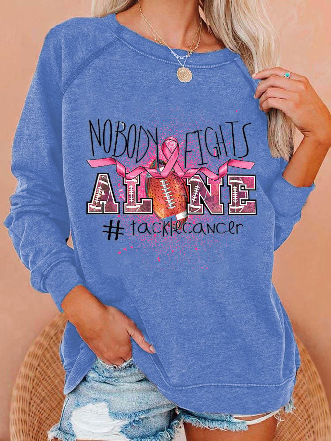 Women's Nobody fights alone Football Breast Cancer Care Month Casual Round Neck Sweatshirt
