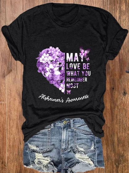 Women May Love Be What You Remember Most Love Printed Crew Neck T-Shirt