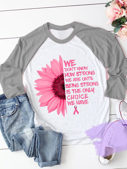 Women's We Don't Know How Strong We Are Until Being Strong Is The Only Choice Breast Cancer Warrior Supporter Long-Sleeve T-Shirt