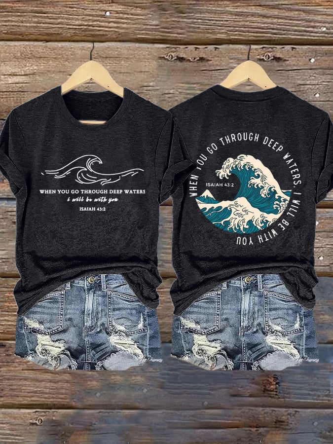 🙏💔Join us in praying for Texas.🙏Women's When You Go Through Deep Waters, I Will Be With You. Isaiah 43:2  Faith Printed T-Shirts