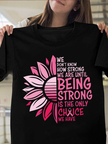 Women's We Don't Know How Strong We Are Breast Cancer Awareness T-Shirt
