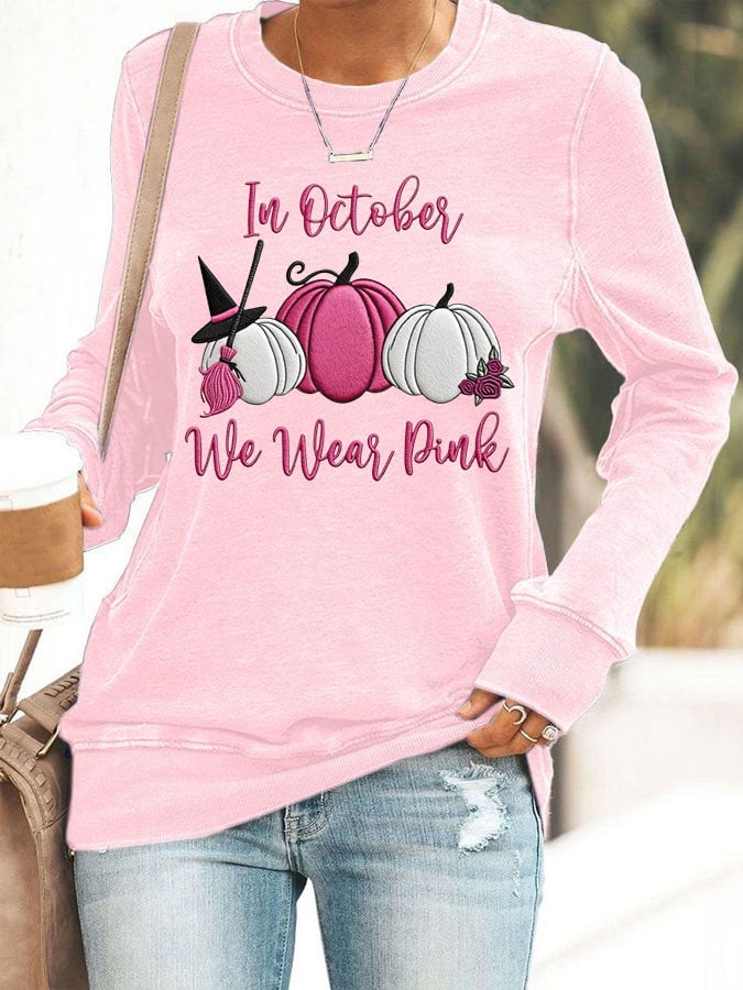 Women's Breast Cancer Awareness In October We Were Pink Printed Sweatshirt