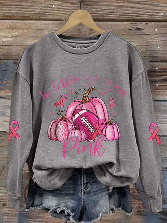 Women's In October We Wear Pink Sweatshirt
