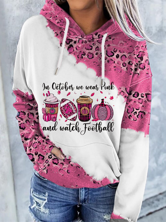 In October We Wear Pink And Watch Football Print With Pocket Hoodie