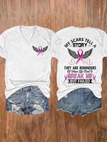 V-Neck Breast Cancer Awareness My Scars Tell A Story They Are Reminders Of When Life Tries To Break Me But Failed Print T-Shirt