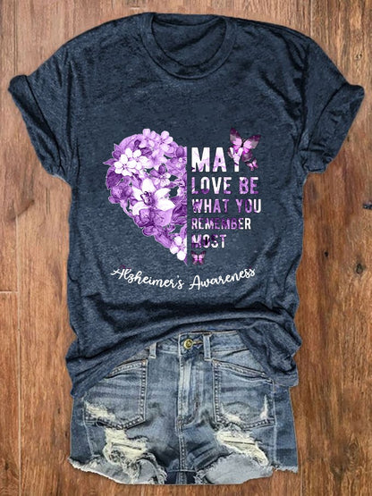 Women May Love Be What You Remember Most Love Printed Crew Neck T-Shirt