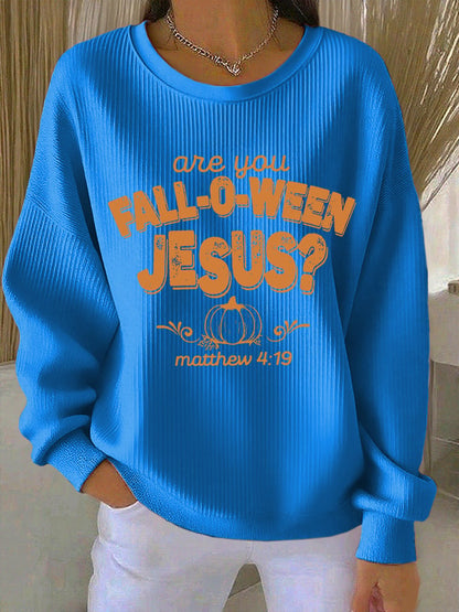 Women's Are You Fall-O-Ween Jesus Print Casual Sweatshirt