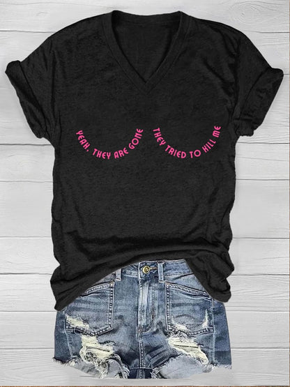 Yeah They Are Gone They Tried To Kill Me Breast Cancer Awareness V-Neck T-Shirt