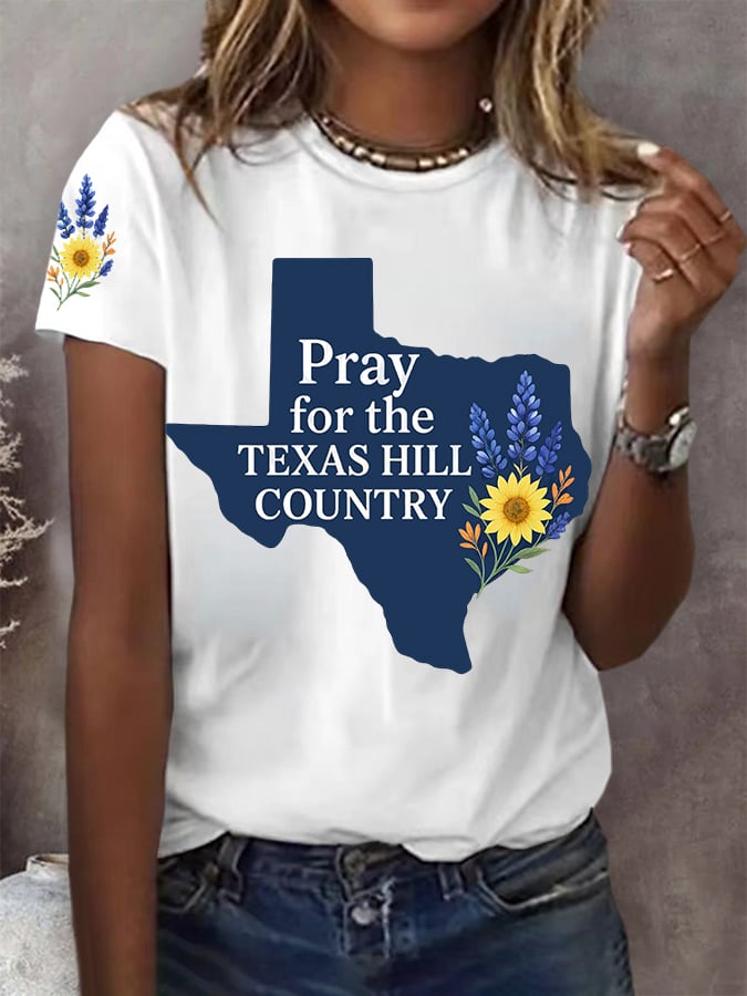 🙏💔Join us in praying for Texas.🙏Women's Pray For The Texas Hill Country Print Round Neck T-Shirt