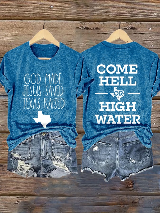 🙏💔Join us in praying for Texas.🙏Retro God Made Jesus Saved Texas Raised Come Hell Or High Water Print T-Shirt