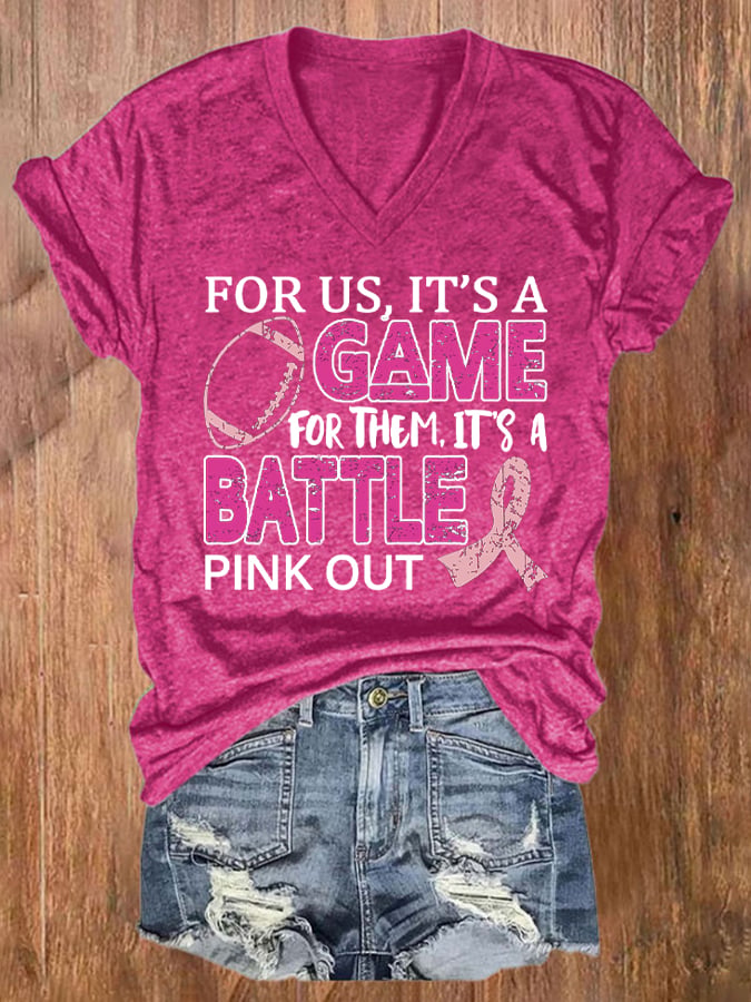 V-neck Breast Cancer Awareness For Us, It's A Game For Them It's A Battle Pink Out T-Shirt