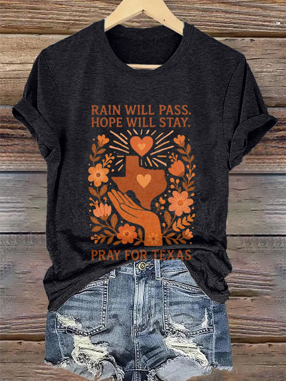 🙏💔Join us in praying for Texas.🙏Retro Texas Strong Rain Will Pass Hope Will Stay Pray For Texas Print T-Shirt