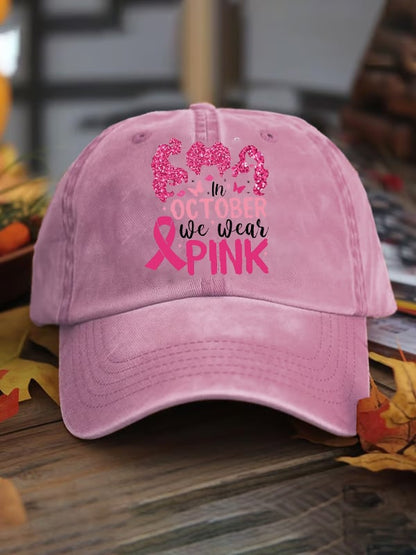 Unisex In October We Wear Pink  Print Baseball Cap
