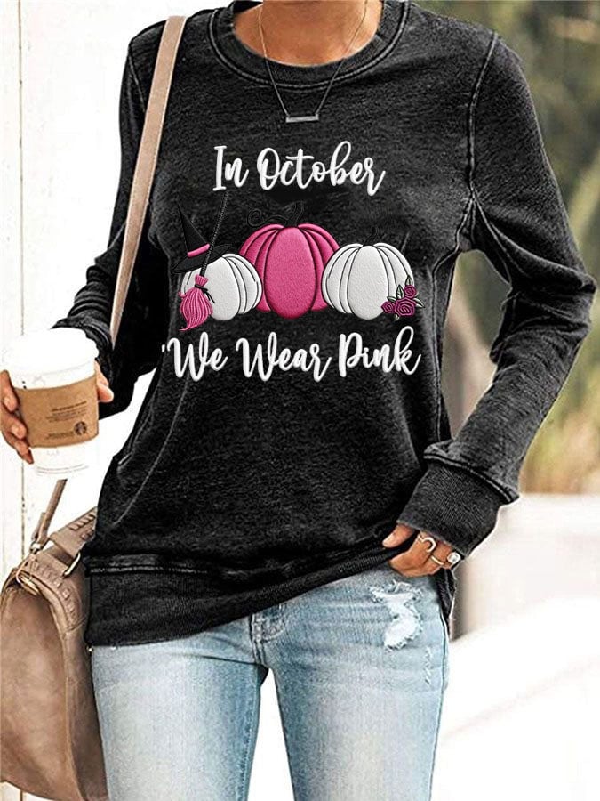 Women's Breast Cancer Awareness In October We Were Pink Printed Sweatshirt