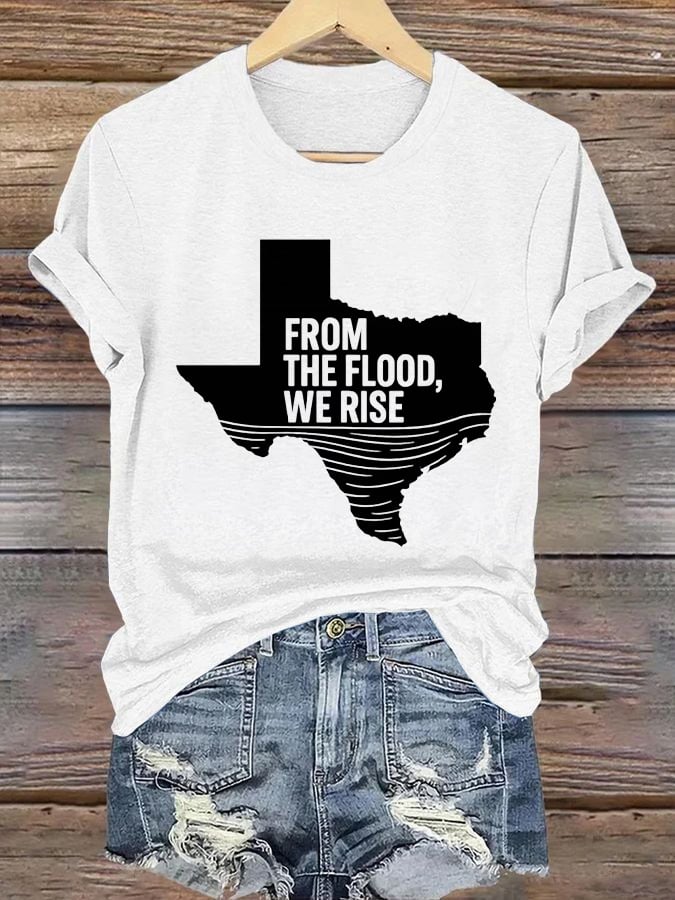 🙏💔Join us in praying for Texas.🙏Women's Texas From The Flood, We Rise Printed Short-Sleeved T-Shirt