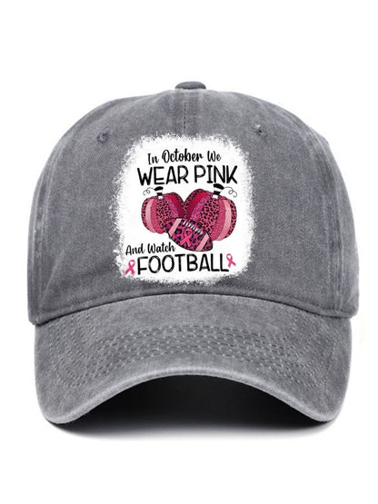 In October We Wear Pink And Watch Football Leopard Print Baseball Cap