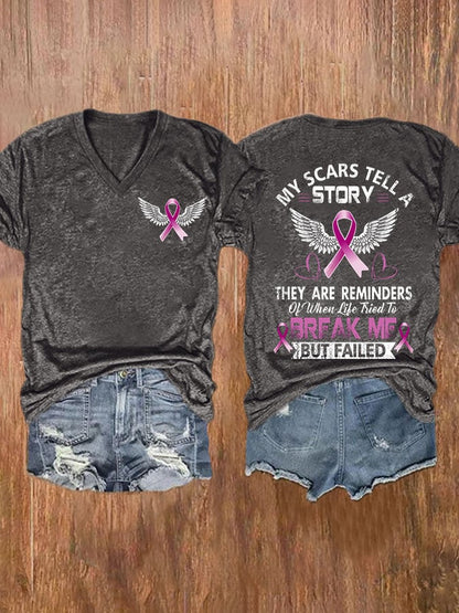 V-Neck Breast Cancer Awareness My Scars Tell A Story They Are Reminders Of When Life Tries To Break Me But Failed Print T-Shirt